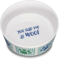 Loving Pets Dolce Had Me At Woof Dog Bowl -Blue Buffalos Shop 862182 PT1. AC SS1800 V1688396688